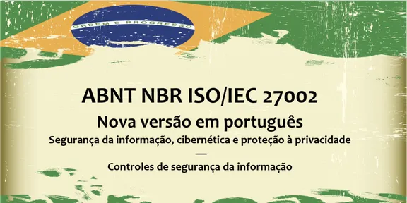 Versão brasileira da ISO 27002: Controles de Segurança